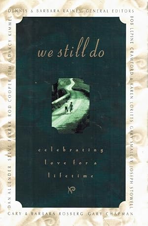 Seller image for WE STILL DO CELEBRATING LIFELONG MARRIAGE for sale by Z-A LLC