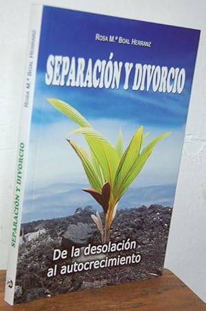 Seller image for SEPARACIN Y DIVORCIO. De la desolacin al autocrecimiento. for sale by EL RINCN ESCRITO