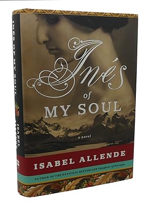 Image du vendeur pour INES OF MY SOUL A Novel mis en vente par Rare Book Cellar