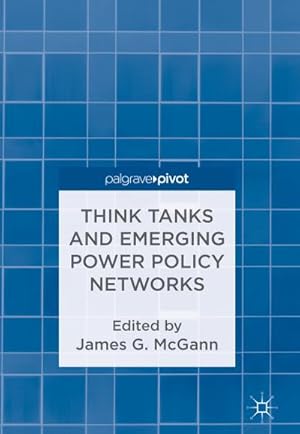 Bild des Verkufers fr Think Tanks and Emerging Power Policy Networks zum Verkauf von AHA-BUCH GmbH