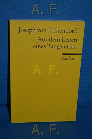Aus dem Leben eines Taugenichts : Novelle. Reclams Universal-Bibliothek Nr. 2354.