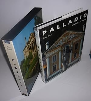 Palladio. De Venise à la Vénétie. Citadelles & Mazenod. Collection les phares. Paris. 1993.