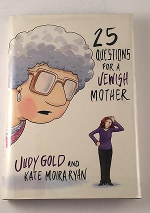 Imagen del vendedor de 25 Questions For A Jewish Mother a la venta por WellRead Books A.B.A.A.