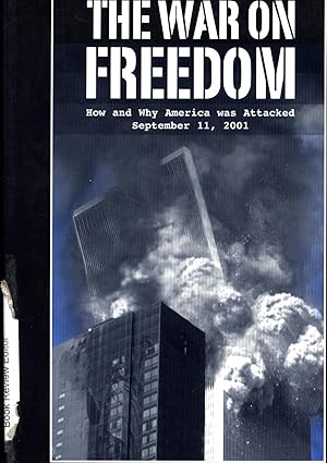 Image du vendeur pour The War on Freedom / How and Why America Was Attacked September 11, 2001 mis en vente par Cat's Curiosities