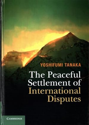 Seller image for Peaceful Settlement of International Disputes for sale by GreatBookPrices