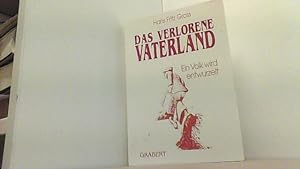 Seller image for Das verlorene Vaterland. Ein Volk wird entwurzelt. for sale by Antiquariat Uwe Berg