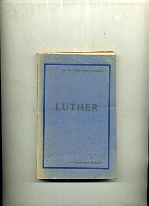 Bild des Verkufers fr LUTHER . Introduction ,traduction et notes par Maurice Goguel zum Verkauf von Librairie CLERC