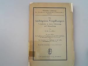 Die wichtigsten Vergiftungen. Fortschritte in deren Erkennung und Behandlung. Zur Prophylaxe der ...