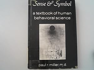 Immagine del venditore per Sense and symbol : a textbook of human behavioral science. venduto da Antiquariat Bookfarm