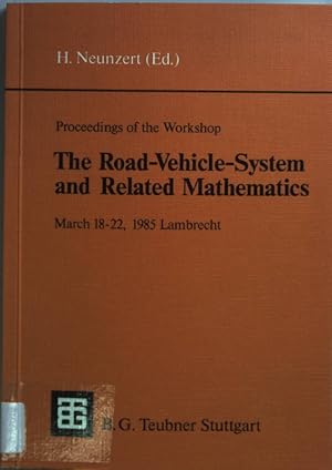 Immagine del venditore per Proceedings of the Workshop The Road Vehicle System and Related Mathematics: March 18 - 22, 1985 Lambrecht. venduto da books4less (Versandantiquariat Petra Gros GmbH & Co. KG)