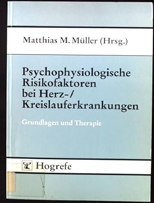 Seller image for Psychophysiologische Risikofaktoren bei Herz-, Kreislauferkrankungen : Grundlagen und Therapie. for sale by books4less (Versandantiquariat Petra Gros GmbH & Co. KG)