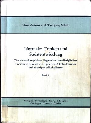 Seller image for Normales Trinken und Suchtentwicklung; Bd. 1 for sale by books4less (Versandantiquariat Petra Gros GmbH & Co. KG)