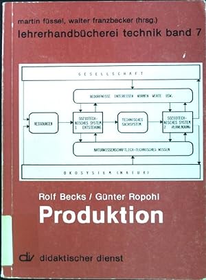 Seller image for Produktion. Lehrerhandbcherei Technik ; Bd. 7 for sale by books4less (Versandantiquariat Petra Gros GmbH & Co. KG)