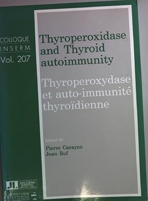 Bild des Verkufers fr Thyroperoxidase and Thyroid Autoimmunity. Colloque Inserm Vol. 207; zum Verkauf von books4less (Versandantiquariat Petra Gros GmbH & Co. KG)