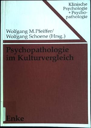 Seller image for Psychopathologie im Kulturvergleich. Klinische Psychologie und Psychopathologie ; Bd. 14 for sale by books4less (Versandantiquariat Petra Gros GmbH & Co. KG)