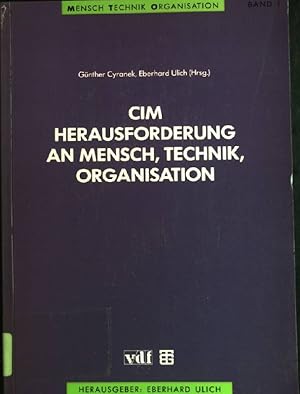 Bild des Verkufers fr CIM- Herausforderung an Mensch, Technik, Organisation. Mensch, Technik, Organisation ; Bd. 1 zum Verkauf von books4less (Versandantiquariat Petra Gros GmbH & Co. KG)