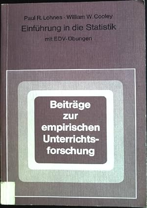 Seller image for Einfhrung in die Statistik: Mit EDV-bungen. Beitrge zur empirischen Unterrichtsforschung for sale by books4less (Versandantiquariat Petra Gros GmbH & Co. KG)