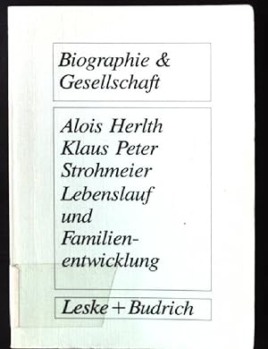 Imagen del vendedor de Lebenslauf und Familienentwicklung : Mikroanalysen des Wandels familialer Lebensformen. Biographie und Gesellschaft ; Bd. 7 a la venta por books4less (Versandantiquariat Petra Gros GmbH & Co. KG)