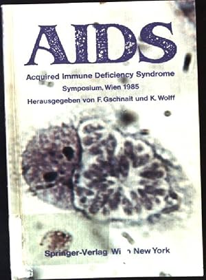 Seller image for Acquired immune deficiency syndrome : AIDS ; Symposium, Wien 1985. for sale by books4less (Versandantiquariat Petra Gros GmbH & Co. KG)