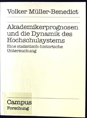 Immagine del venditore per Akademikerprognosen und die Dynamik des Hochschulsystems : eine statistisch-historische Untersuchung. Campus Forschung ; Bd. 660 : Schwerpunktreihe Hochschule und Beruf venduto da books4less (Versandantiquariat Petra Gros GmbH & Co. KG)