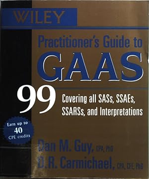 Bild des Verkufers fr Practioner's Guide to GAAS 99: Covering all SASs, SSAEs, SSARSs, and Interpretations. zum Verkauf von books4less (Versandantiquariat Petra Gros GmbH & Co. KG)