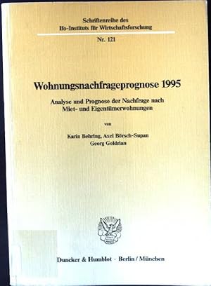 Image du vendeur pour Wohnungsnachfrageprognose 1995 : Analyse u. Prognose d. Nachfrage nach Miet- u. Eigentmerwohnungen. Ifo-Institut fr Wirtschaftsforschung: Schriftenreihe des IFO-Instituts fr Wirtschaftsforschung ; Nr. 121 mis en vente par books4less (Versandantiquariat Petra Gros GmbH & Co. KG)