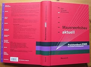 Seller image for Mauerwerksbau aktuell 2005. Praxishandbuch fr Architekten und Bauingenieure. for sale by Antiquariat Roland Ggler