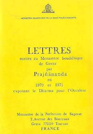 Lettres écrites au Monastère bouddhique de Gretz en 1970 et 1971, exposant le Dharma pour l'Occident