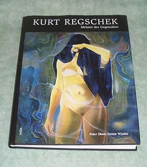 Kurt Regschek - Meister der Gegensätze. Leben und Werk des "Wienerischsten" der phantastischen Re...