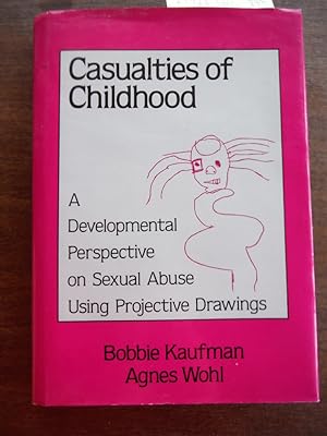 Image du vendeur pour Casualties Of Childhood: A Developmental Perspective On Sexual Abuse Using Projective Drawings mis en vente par Imperial Books and Collectibles