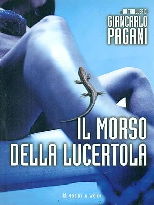 Bild des Verkufers fr Il morso della lucertola zum Verkauf von Librodifaccia