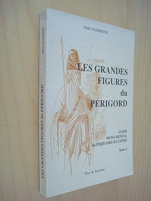 Le Périgord illustré : Guide monumental