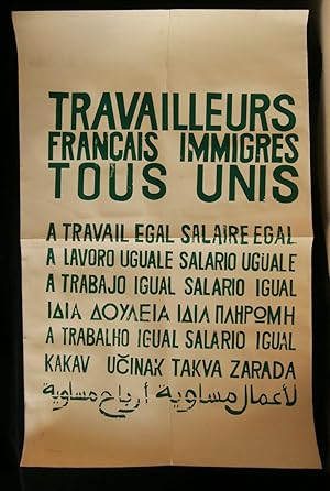 Imagen del vendedor de TRAVAILLEURS FRANCAIS IMMIGRES, TOUS UNIS, A TRAVAIL EGAL SALAIRE EGAL. a la venta por Librairie Franck LAUNAI