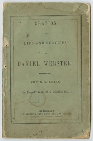 ORATION ON THE LIFE AND SERVICES OF DANIEL WEBSTER.