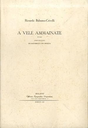Seller image for A vele ammainate. for sale by LIBET - Libreria del Riacquisto