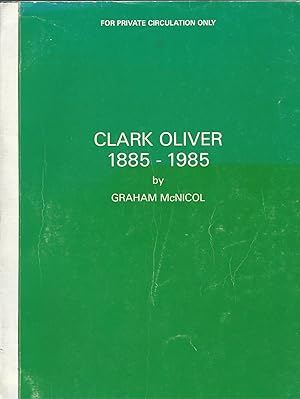 Clark Oliver 1885 - 1985