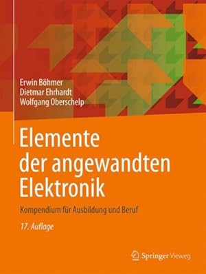 Image du vendeur pour Elemente Der Angewandten Elektronik : Kompendium Fr Ausbildung Und Beruf -Language: german mis en vente par GreatBookPrices