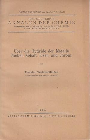 Seller image for ber die Hydride der Metalle Nickel, Kobalt, Eisen und Chrom. Mitbearb. von Bruno Thiede. ( Sonderabdruck aus Justus Liebigs Annalen der Chemie, Band 447 S. 64-77). for sale by Antiquariat Carl Wegner