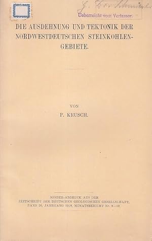 Bild des Verkufers fr Die Ausdehnung und Tektonik der nordwestdeutschen Steinkohlengebiete. (Sonder-Abdruck aus der Zeitschr. der Dt. Geolog. Gesellschaft, Band 70, Jahrgang 1918, Monatsbericht Nr. 8-12). zum Verkauf von Antiquariat Carl Wegner