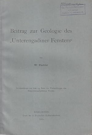 Immagine del venditore per Beitrag zur Geologie des "Unterengadiner Fensters". (Sonderabdruck aus dem 23. Band der Verhandlungen des Naturwissenschaftl. Vereins). venduto da Antiquariat Carl Wegner