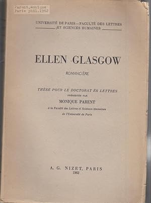 Imagen del vendedor de Ellen Glasgow. Romanciere. These pour le doctorat es lettres. a la venta por Antiquariat Carl Wegner