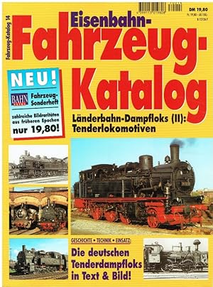 Bild des Verkufers fr Eisenbahn- Fahrzeug- Katalog, Band. 14, Lnderbahn- Dampfloks (II), Tenderlokomotiven. zum Verkauf von Antiquariat Bernhardt
