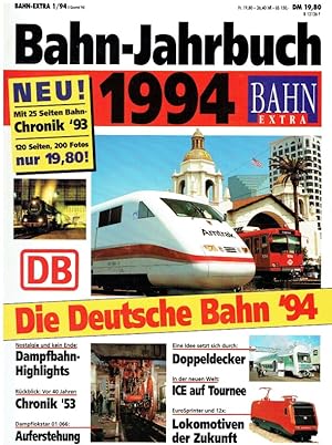 Immagine del venditore per Bahn-Extra: Nr. 1/94 (I. Quartal 94): Bahn-Jahrbuch 1994. venduto da Antiquariat Bernhardt