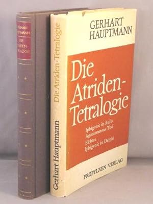Die Atriden-Tetralogie [Iphigenie in Aulis; Agamemnons Tod; Elektra; Iphigenie in Delphi].