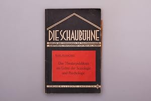 DAS THEATERPUBLIKUM IM LICHTE DER SOZIOLOGIE UND PSYCHOLOGIE.