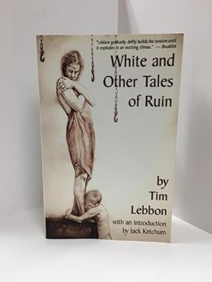 White and Other Tales of Ruin by Tim Lebbon (First Edition) Signed