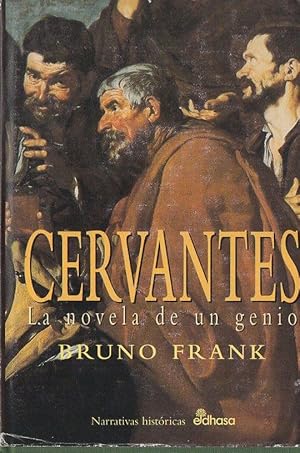 CERVANTES, LA NOVELA DE UN GENIO.