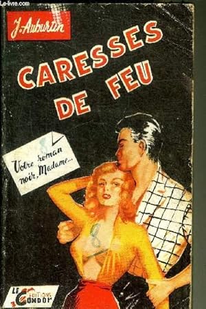 Imagen del vendedor de CARESSES DE FEU. a la venta por Le-Livre