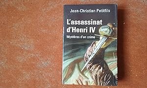 L'assassinat d'Henri IV - Mystère d'un crime