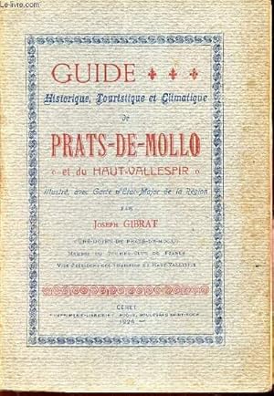 Imagen del vendedor de GUIDE HISTORIQUE DE PRAT DE MOLLO ET DU HAUT VALLESPIR a la venta por Le-Livre